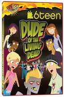 Poster of 6Teen: Dude of the Living Dead