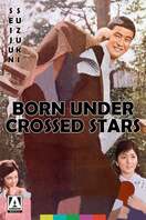 Poster of Born Under Crossed Stars