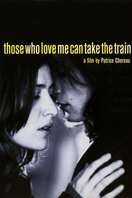 Poster of Those Who Love Me Can Take the Train