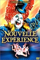 Poster of Cirque du Soleil: Nouvelle Expérience