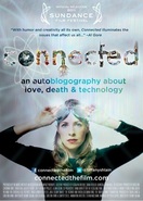 Poster of Connected: An Autoblogography About Love, Death & Technology