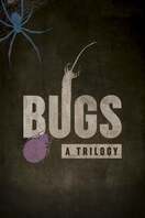 Poster of Bugs: A Trilogy