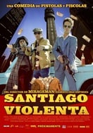 Poster of Santiago Violenta