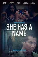 Poster of She Has a Name