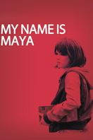 Poster of My Name Is Maya