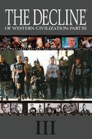 Poster of The Decline of Western Civilization Part III
