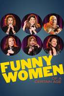 Poster of Funny Women of a Certain Age