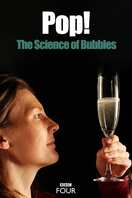 Poster of Pop! The Science of Bubbles