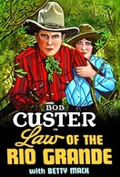 Poster of Law of the Rio Grande