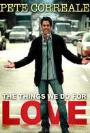 Poster of Pete Correale: The Things We Do For Love
