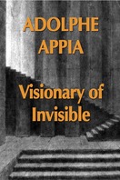 Poster of Adolphe Appia Visionary of Invisible