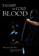 Poster of Taught in Cold Blood