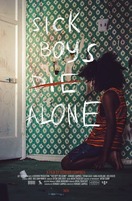 Poster of Sick Boys Die Alone