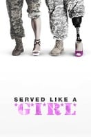 Poster of Served Like a Girl