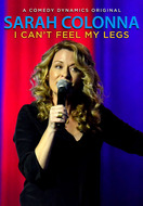 Poster of Sarah Colonna: I Can't Feel My Legs