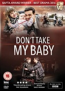 Poster of Don't Take My Baby
