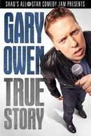 Poster of Gary Owen: True Story