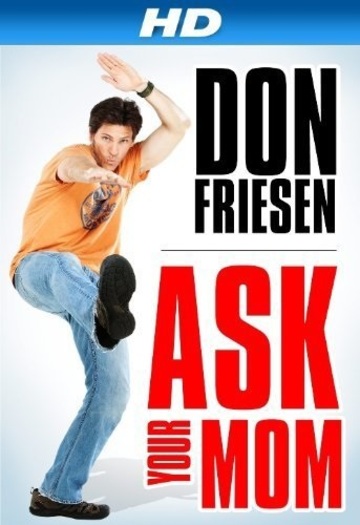 Poster of Don Friesen: Ask Your Mom