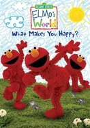 Poster of Sesame Street: Elmo's World: What Makes You Happy?