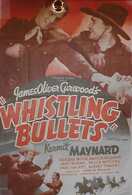 Poster of Whistling Bullets