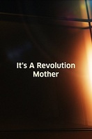 Poster of It’s a Revolution Mother