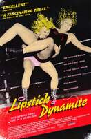 Poster of Lipstick & Dynamite, Piss & Vinegar: The First Ladies of Wrestling