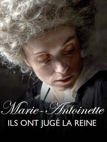 Poster of Marie-Antoinette, ils ont jugé la reine
