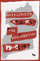 Poster of Wakaliwood: The Documentary