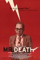 Poster of Mr. Death: The Rise and Fall of Fred A. Leuchter, Jr.