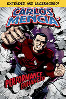 Poster of Carlos Mencia: Performance Enhanced