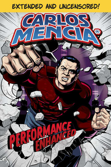 Poster of Carlos Mencia: Performance Enhanced