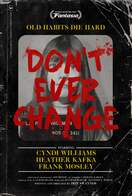 Poster of Don't Ever Change