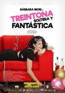 Poster of Thirty Something, Single and Fabulous