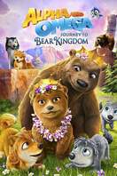 Poster of Alpha and Omega: Journey to Bear Kingdom