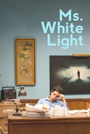 Poster of Ms. White Light