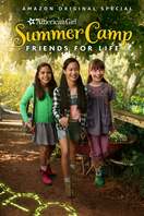 Poster of An American Girl Story: Summer Camp, Friends For Life