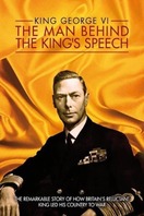 Poster of King George VI: The Man Behind the King's Speech