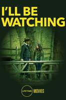 Poster of I'll Be Watching