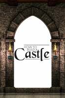 Poster of How to Build a Castle