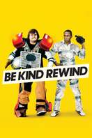 Poster of Be Kind Rewind