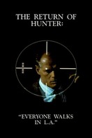 Poster of The Return of Hunter: Everyone Walks in L.A.