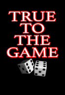 Poster of True to the Game