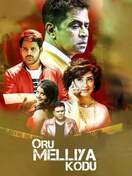 Poster of Oru Melliya Kodu