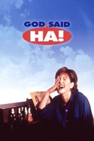 Poster of God Said, 'Ha!'