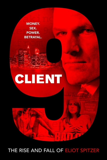 Poster of Client 9: The Rise and Fall of Eliot Spitzer