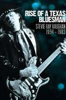 Poster of Rise of a Texas Bluesman: Stevie Ray Vaughan 1954-1983