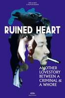Poster of Ruined Heart: Another Love Story Between a Criminal & a Whore