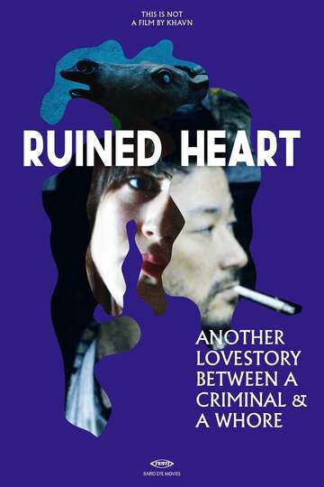 Poster of Ruined Heart: Another Love Story Between a Criminal & a Whore