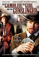 Poster of The Gambler, The Girl and The Gunslinger