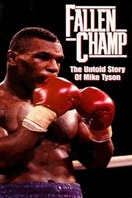 Poster of Fallen Champ: The Untold Story of Mike Tyson